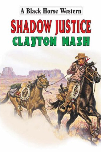Shadow Justice by Clayton Nash